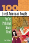 100 Great American Novels You've (Probably) Never Read - Book