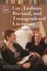 Gay, Lesbian, Bisexual, and Transgendered Literature : A Genre Guide - Book