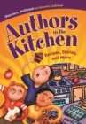 Authors in the Kitchen : Recipes, Stories, and More - Book
