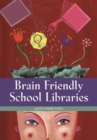 Brain Friendly School Libraries - Book