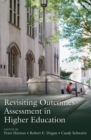 Revisiting Outcomes Assessment in Higher Education - Book