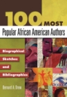 100 Most Popular African American Authors : Biographical Sketches and Bibliographies - Book