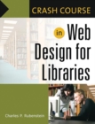 Crash Course in Web Design for Libraries - Book