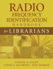 Radio Frequency Identification Handbook for Librarians - Book
