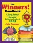 The WINNERS! Handbook : A Closer Look at Judy Freeman's Top-Rated Children's Books of 2005 - Book
