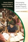 Encouraging and Supporting Student Inquiry : Researching Controversial Issues - Book
