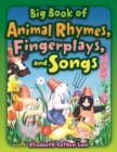 Big Book of Animal Rhymes, Fingerplays, and Songs - Book