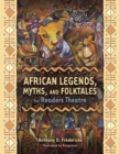 African Legends, Myths, and Folktales for Readers Theatre - Book