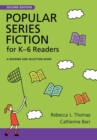 Popular Series Fiction for K-6 Readers : A Reading and Selection Guide, 2nd Edition - Book