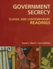 Government Secrecy : Classic and Contemporary Readings - Book