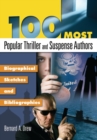 100 Most Popular Thriller and Suspense Authors : Biographical Sketches and Bibliographies - Book