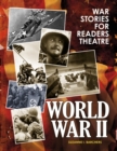 War Stories for Readers Theatre : World War II - Book