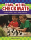 Read, Write, Checkmate : Enrich Literacy with Chess Activities - Book