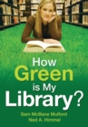 How Green is My Library? - Book