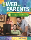 The Web and Parents : Are You Tech Savvy? - eBook