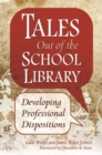Tales Out of the School Library : Developing Professional Dispositions - Book