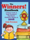 The WINNERS! Handbook : A Closer Look at Judy Freeman's Top-Rated Children's Books of 2008 - Book