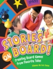 Stories on Board! : Creating Board Games from Favorite Tales - Book