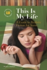 This is My Life : A Guide to Realistic Fiction for Teens - Book