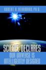 Science Declares Our Universe Is Intelligently Designed - Book