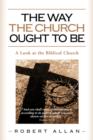 The Way The Church Ought To Be - Book
