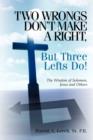 Two Wrongs Don't Make A Right, But Three Lefts Do - Book