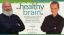 The Healthy Brain Kit : Clinically Proven Tools to Boost Your Memory, Sharpen Your Mind, Keep Your Brain Young - Book