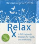 Relax Rx : A Self-Hypnosis Program for Health and Well-Being - Book