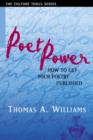 Poet Power : The Complete Guide to Getting Your Poetry Published - Book