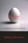 Whats Next After Now? : Post-Spirituality & the Creative Life - Book