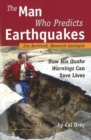 Man Who Predicts Earthquakes : Jim Berkland, Maverick Geologist -- How His Quake Warnings Can Save Lives - Book