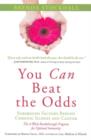 You Can Beat the Odds : The Surprising Factors Behind Chronic Illness & Cancer - Book