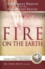 Fire on the Earth : Eyewitness Reports from the Azusa Street Revival - Book