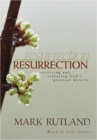 Resurrection : Receiving and Releasing God's Greatest Miracle - Book