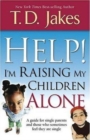 Help! I'm Raising My Children Alone - Book