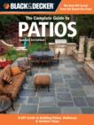 The Complete Guide to Patios (Black & Decker) : A DIY Guide to Building Patios, Walkways & Outdoor Steps - Book