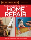 The Complete Photo Guide to Home Repair (Black & Decker) - Book
