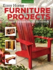 Easy Home Furniture Projects : 100 Indoor & Outdoor Projects You Can Build - Book