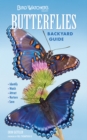 Bird Watcher's Digest Butterflies Backyard Guide : Identify, Watch, Attract, Nurture, Save - Book