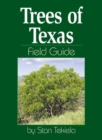 Trees of Texas Field Guide - Book