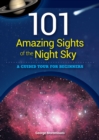 101 Amazing Sights of the Night Sky : A Guided Tour for Beginners - eBook