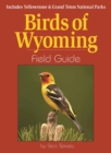 Birds of Wyoming Field Guide : Includes Yellowstone & Grand Teton National Parks - eBook