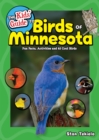 The Kids' Guide to Birds of Minnesota : Fun Facts, Activities and 85 Cool Birds - Book