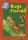 The Kids' Guide to Bugs of Florida : Fun Facts, Activities and 85 Cool Bugs - Book