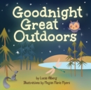 Goodnight Great Outdoors - Book