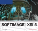 Softimage XSI 5 : The Official Guide - Book