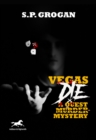 Vegas Die: A Quest Murder Mystery - Book
