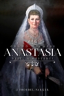 Grand Duchess Anastasia : Still a Mystery? - eBook