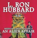 Mission Earth Volume 4: An Alien Affair - Book