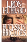 Buckskin Brigades : An Authentic Adventure of Native American Blood and Passion - eBook